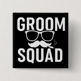 Grappig Groom Squad Wedding Party Design Vierkante Button 5,1 Cm