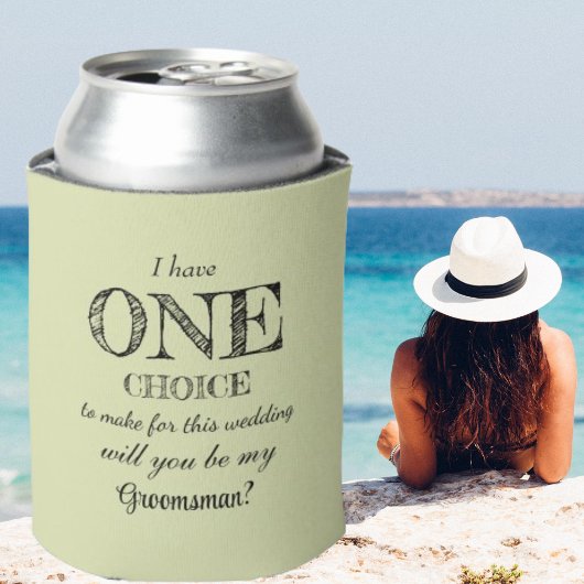 Grappig - Groomsman voorstel One Choice Pistache Blikjeskoeler