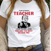 Grappig Grootste Leraar Trump T-shirt