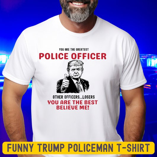 Grappig Grootste Politieagent Trump T-shirt