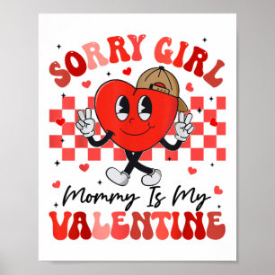 Grappig Groovy Hart Sorry Meisje Mama is mijn Vale Poster