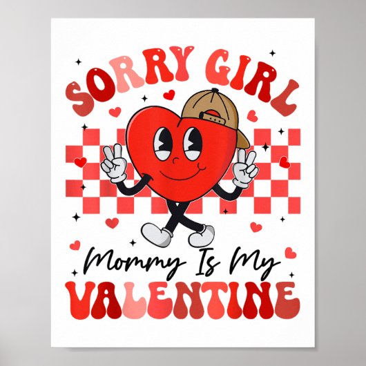 Grappig Groovy Hart Sorry Meisje Mama is mijn Vale Poster (Voorkant)