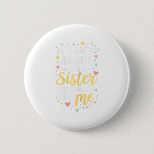 Grappig Grote Zuster Sarcasme Jongere broer of zus Ronde Button 5,7 Cm