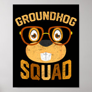 Grappig Groundhog Squad-shirt Fijne Groundhog-dag Poster