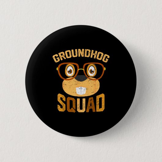 Grappig Groundhog Squad T-shirt Fijne Groundhog Da Ronde Button 5,7 Cm (Voorkant)