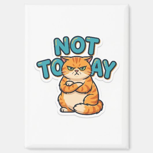 Grappig Grumpy Cat Niet Vandaag T-Shirt Magneet (Voorkant)