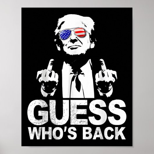 Grappig Guess Who's Back President Donald Trump Poster (Voorkant)