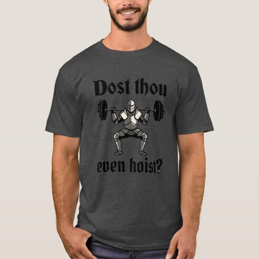 Grappig Gym Doe Je Eigenlijk Wel Middeleeuws Schat T-shirt (Voorkant)