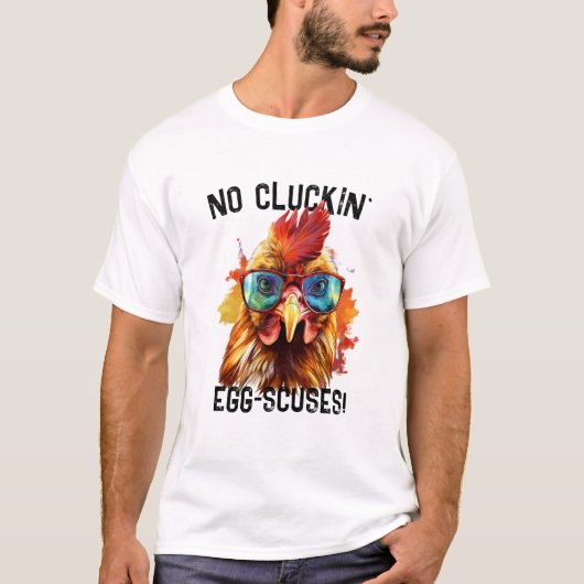Grappig haan T-shirt, geen klokken excuses T-shirt (Voorkant)