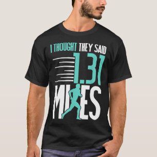 Grappig half marathon hardlopen Shirt dacht ik 1.3