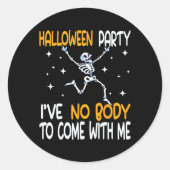 Grappig Halloween feest, ik heb geen lichaam om me Ronde Sticker (Voorkant)