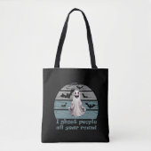 Grappig Halloween gezegde Tote Bag (Voorkant)