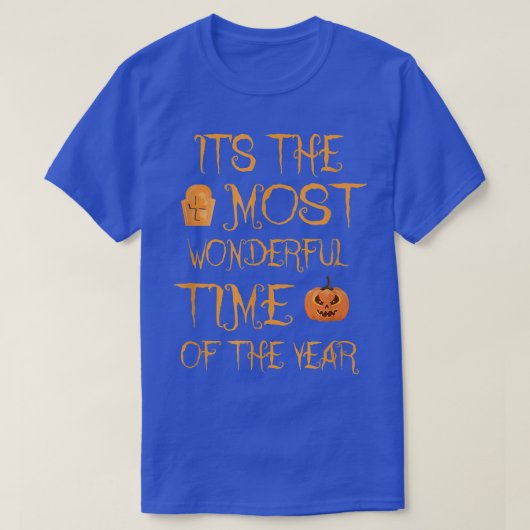 Grappig Halloween Het is de mooiste tijd van de T-shirt (Design voorkant)