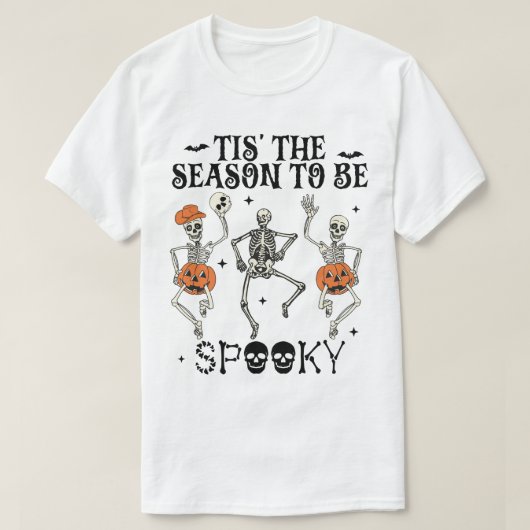 Grappig Halloween is het seizoen om griezelig te z T-shirt (Design voorkant)