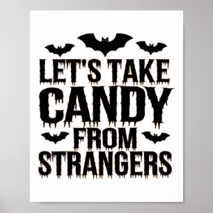 Grappig Halloween kostuum laat Snoep van Stran nem Poster