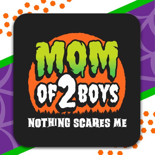 Grappig Halloween Niets schrikt me mam van 2 jonge Vierkante Sticker