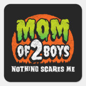 Grappig Halloween Niets schrikt me mam van 2 jonge Vierkante Sticker (Voorkant)