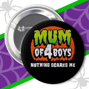 Grappig Halloween Niets schrikt me Mama van 4 Jong Ronde Button 5,7 Cm