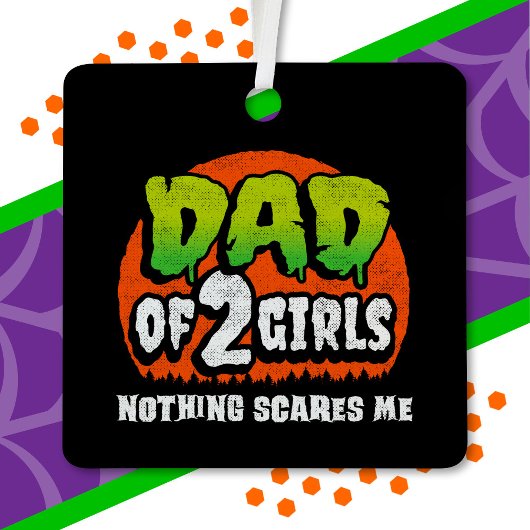 Grappig Halloween Niets schrikt me vader van 2 mei Metalen Ornament