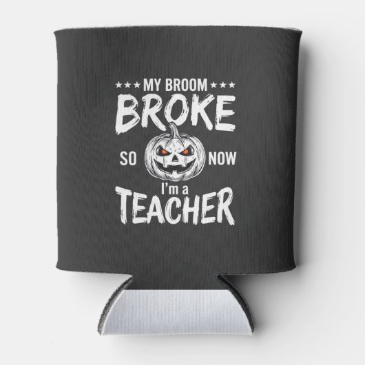 Grappig Halloween Onderwijzer Bezem Gebroken Ontwe Blikjeskoeler (Voorkant)