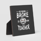 Grappig Halloween Onderwijzer Bezem Gebroken Ontwe Fotoplaat (Voorkant)