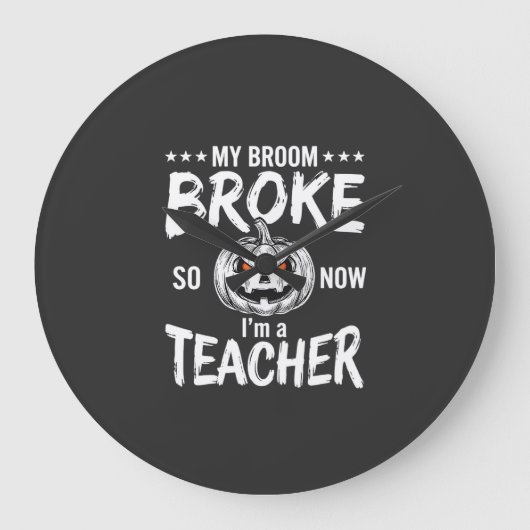 Grappig Halloween Onderwijzer Bezem Gebroken Ontwe Grote Klok (Voorkant)