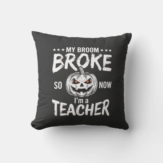Grappig Halloween Onderwijzer Bezem Gebroken Ontwe Kussen (Voorkant)