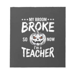 Grappig Halloween Onderwijzer Bezem Gebroken Ontwe Notitieblok