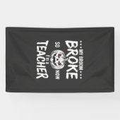 Grappig Halloween Onderwijzer Bezem Gebroken Ontwe Spandoek (Horizontaal)