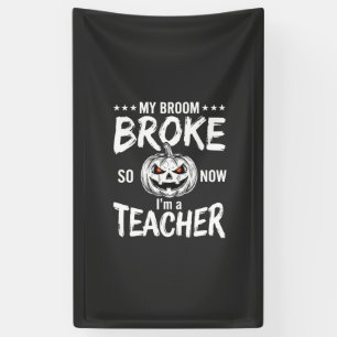 Grappig Halloween Onderwijzer Bezem Gebroken Ontwe Spandoek