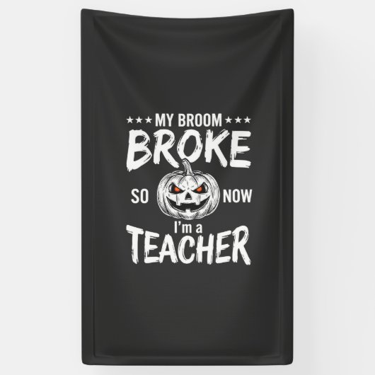 Grappig Halloween Onderwijzer Bezem Gebroken Ontwe Spandoek (Verticaal)