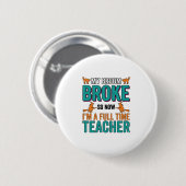 Grappig Halloween Onderwijzer Bezem Gebroken Vinta Ronde Button 5,7 Cm (Voorkant /achterkant)