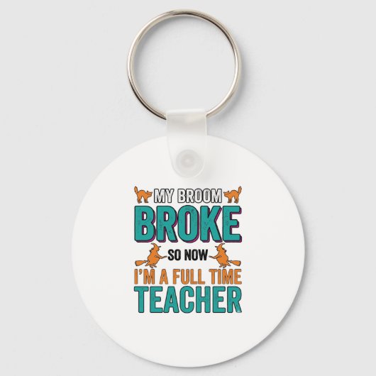 Grappig Halloween Onderwijzer Bezem Gebroken Vinta Sleutelhanger (Voorkant)