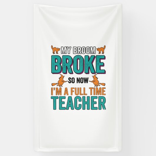 Grappig Halloween Onderwijzer Bezem Gebroken Vinta Spandoek (Verticaal)