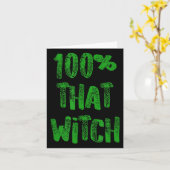 Grappig Halloween Quote 100 Die Witch Green Text D Kaart (Gele Bloem)