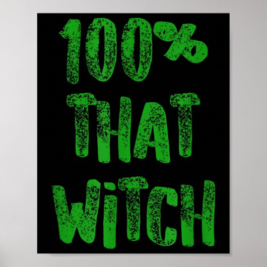 Grappig Halloween Quote 100 Die Witch Green Text D Poster (Voorkant)