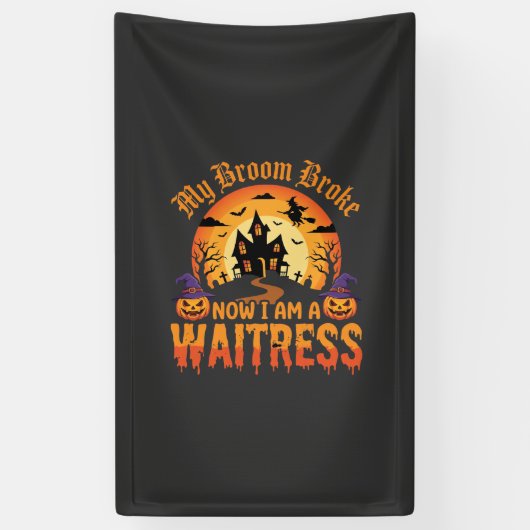 Grappig Halloween serveerster mijn bezem is kapot Spandoek (Verticaal)