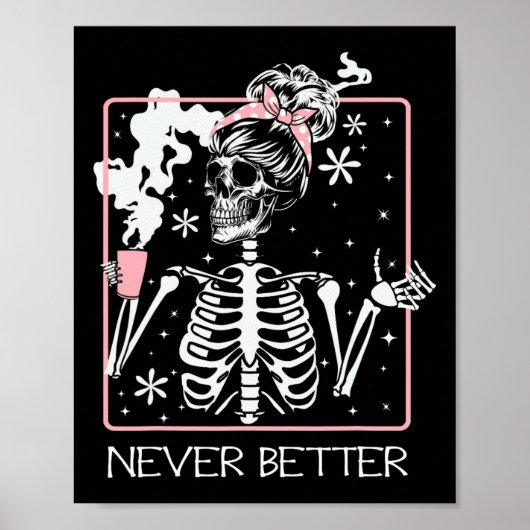 Grappig Halloween Skelet Drink Coffee Quote Nev Poster (Voorkant)