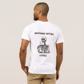 Grappig Halloween Skeleton Koffie Tshirt (Achterkant volledig)