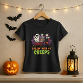 Grappig Halloween T-shirt; Chillin met mijn Creeps T-shirt