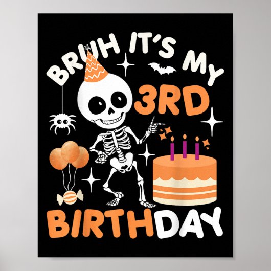 Grappig Halloween Verjaardag Skelet, Bruh Het Is M Poster (Voorkant)
