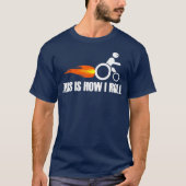 Grappig Handicap    rolstoel... T-shirt (Voorkant)