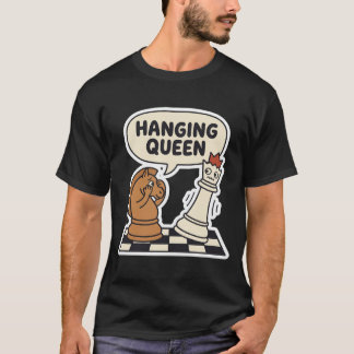 Grappig Hangen Koningin Schaken Blunder T-shirt