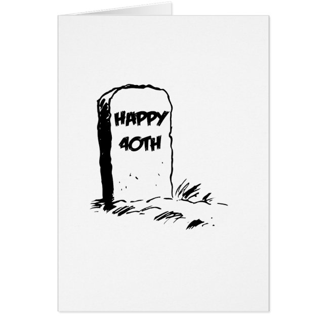 Grappig, 'Happy 40th' gravestone (Voorkant)