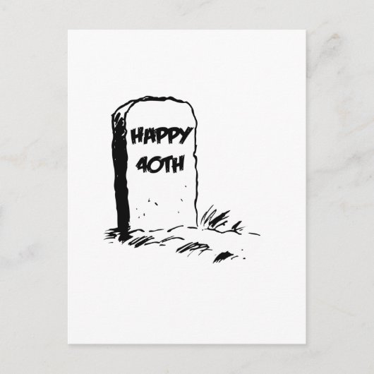Grappig, "Happy 40th" Gravestone Briefkaart (Voorkant)