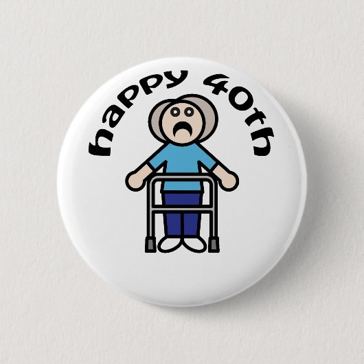 Grappig, "Happy 40th" Old Woman design Ronde Button 5,7 Cm (Voorkant)