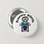 Grappig, "Happy 40th" Old Woman design Ronde Button 5,7 Cm (Voorkant /achterkant)