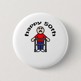 Grappig, "Happy 50th" Mannen Walker Ronde Button 5,7 Cm