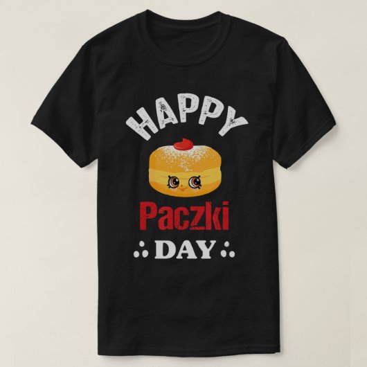 Grappig Happy Paczki Day pools, vettige donderdag T-shirt (Design voorkant)