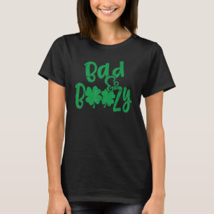 Grappig Happy St Patrick Day Bad en Boozy Irish Sh T-shirt